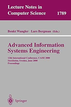 ADVANCED INFORMATION SYSTEMS ENGINEERING: 12TH INTERNATIONAL CONFERENCE ...