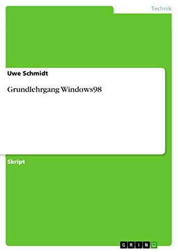 Grundlehrgang Windows98 (German Edition) eBook : Schmidt, Uwe: Amazon ...