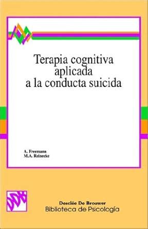 Buy Terapia Cognitiva Aplicada a LA Conducta Suicida Book Online at Low ...
