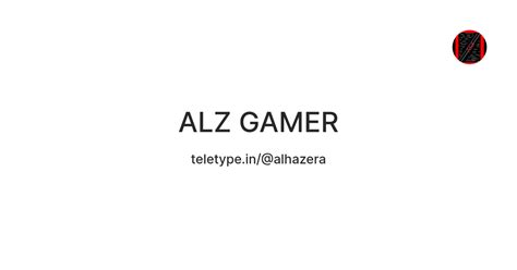 ALZ GAMER — Teletype