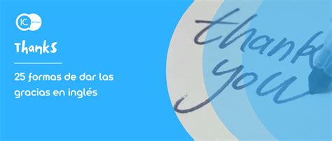 25 formas de dar las gracias en inglés: Formal e Informal