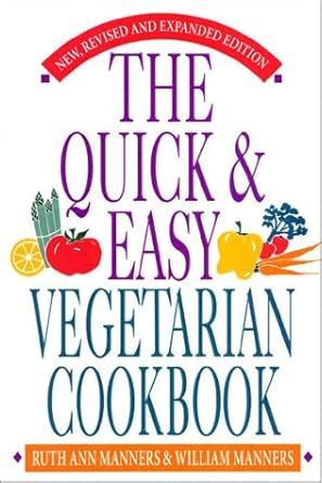 Buy The Quick and Easy Vegetarian Cookbook Book Online at Low Prices in ...