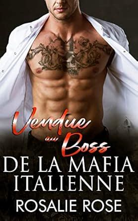 Vendue au Boss de la Mafia Italienne: Une sombre romance de mariage ...