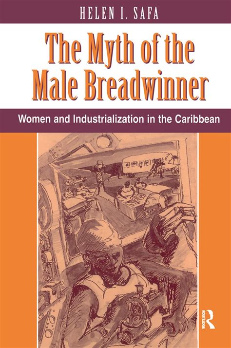 Buy The Myth Of The Male Breadwinner: Women And Industrialization In ...