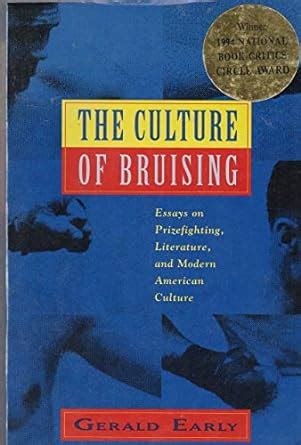 Buy The Culture of Bruising: Essays on Prizefighting, Literature, and ...