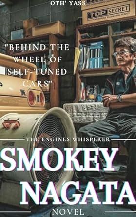 SMOKEY NAGATA : -The engines Whisperer- (Racing Canvas Series: Legends ...