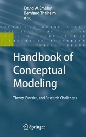 Handbook of Conceptual Modeling: Theory, Practice, and Research ...