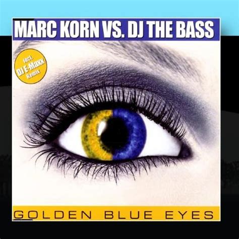 Golden Blue Eyes: Marc Korn vs. DJ The Bass: Amazon.in: Music}