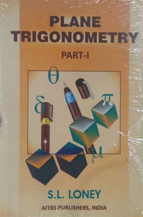 Plane Trigonometry: Part 1: Buy Plane Trigonometry: Part 1 by Loney S ...