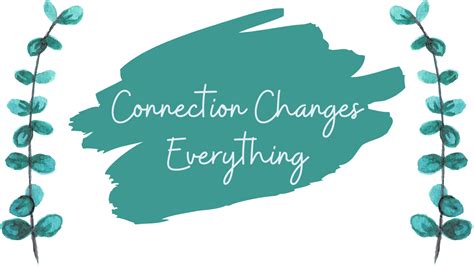 Image result for Connection Creates Changes