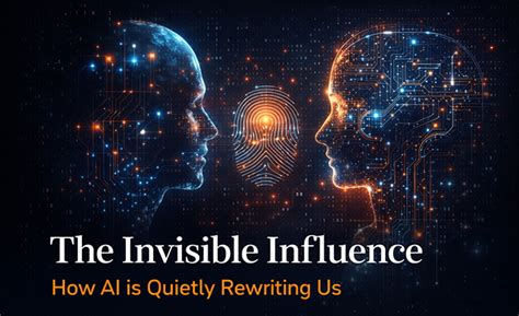 The invisible influence: How AI is quietly rewriting us