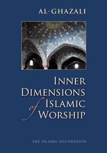 Inner Dimensions of Islamic Worship: Buy Inner Dimensions of Islamic ...