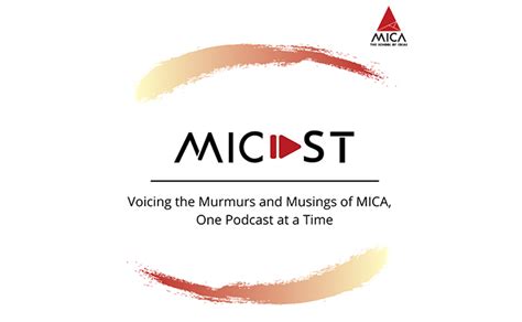 MICA launches its official podcast ‘MICAST- the MICAN Podcast’