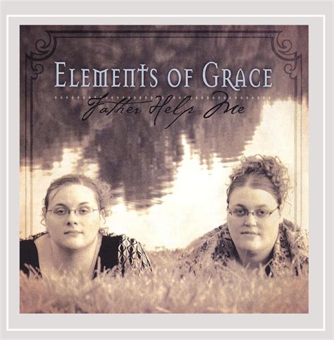 Father Help Me: Elements of Grace, Charlie Thompson, Connie Harrington ...