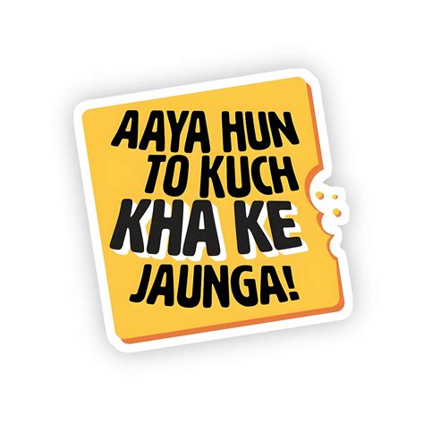 Aaya Hun To Kuch Kha Ke Jaunga Sticker | Stickerfever.in