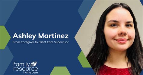 From Caregiver to Client Care Supervisor: Ashley Martinez's Journey ...