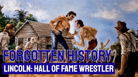 Abraham Lincoln: Hall of Fame Wrestler? - Forgotten History #1 - YouTube