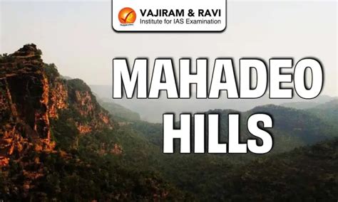 Mahadeo Hills, Geography, Physical Features, Flora, Fauna
