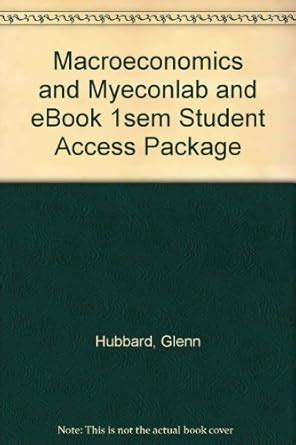 Buy Macroeconomics and MyEconLab and EBook 1Sem Student Access Package ...