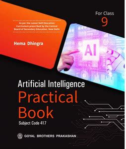 Artificial Intelligence Practical Book (Subject Code 417) For Class 9 ...