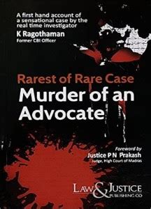 Rarest Of Rare Case: Murder Of An Advocate By K Ragothaman Former CBI ...