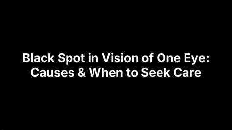 Black Spot in Vision of One Eye: Causes & When to Seek Care - Bright Sight Eye Specialists