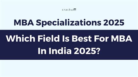 Which Field Is Best For MBA In India 2025? Compare Now
