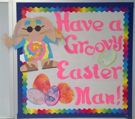 Have A Groovy Easter! - Spring Bulletin Board Idea | Spring bulletin ...