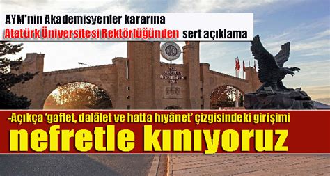AYM’nin Akademisyenler kararına Atatürk Üniversitesi Rektörlüğünden ...