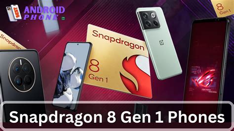 Best Snapdragon 8 Gen 1 Phones - General - Best Android Phone
