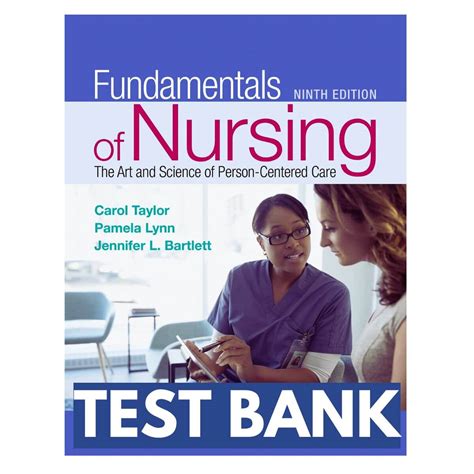 Test Bank Fundamentals Of Nursing 9th Edition