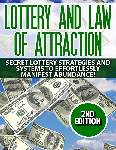 Lottery: Law Of Attraction: Secret Lottery Strategies and Systems to ...