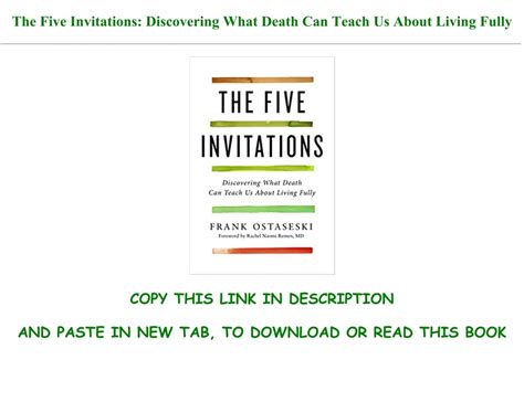 PDF DOWNLOAD The Five Invitations: Discovering What Death Can Teach Us ...