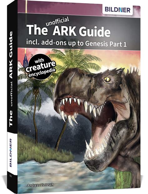 The Unofficial Ark Guide Incl Add Ons Up To Genesis | Desertcart INDIA