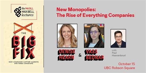 New Monopolies: The Rise of Everything Companies, UBC Robson Square ...