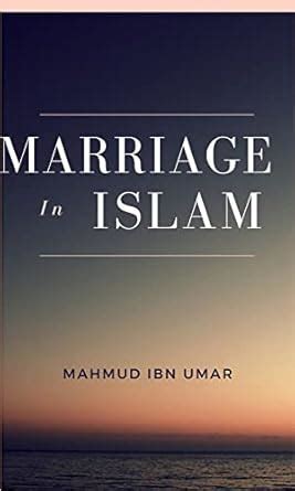 MARRIAGE IN ISLAM eBook : Mustapha, Mahmud Ibn Umar : Amazon.in: Kindle ...