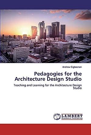 Buy Pedagogies for the Architecture Design Studio Book Online at Low ...