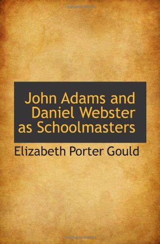 John Adams and Daniel Webster as Schoolmasters : Amazon.in: Books