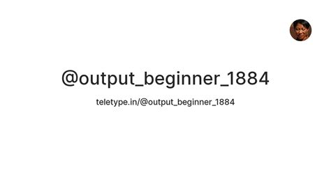 @output_beginner_1884 — Teletype