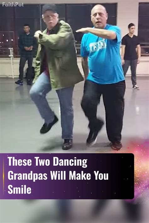 These Two Dancing Grandpas Will Make You Smile | FaithPot | Happy dance ...