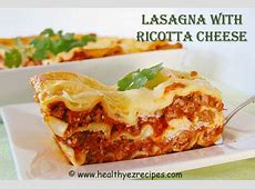 Lasagna with Ricotta Cheese Sauce and Hearty Beef Sauce