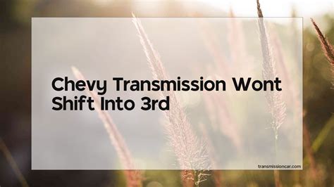 Image result for Chevy Transmission Shifting Problems