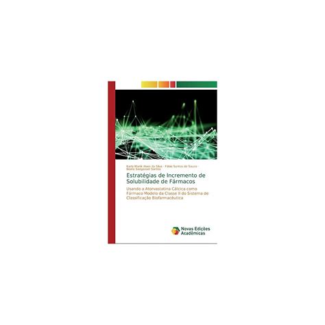 Buy Estratégias de Incremento de Solubilidade de Fármacos: Usando a ...