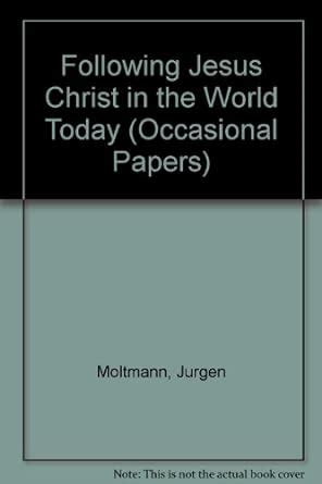 Following Jesus Christ in the World Today (Occasional Papers ...