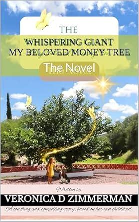 The Whispering Giant: My Beloved Money Tree: The Novel (The Whispering ...