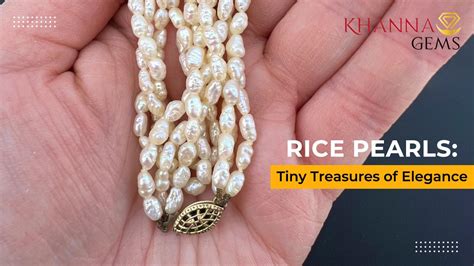 Rice Pearls: Tiny Treasures of Elegance | Gem Selections