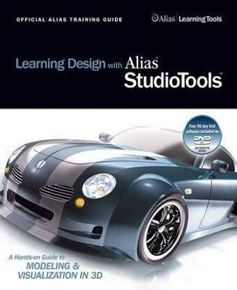 Learning Design with Alias Studio Tools (Includes DVD--ROM): Buy ...