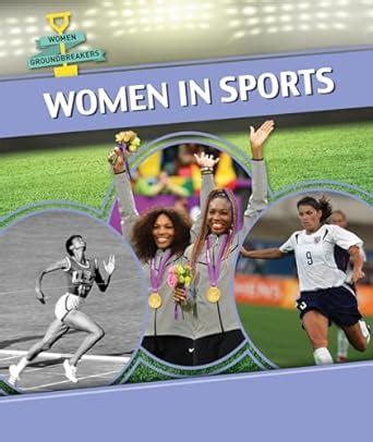 Women in Sports (Women Groundbreakers) : Kawa, Katie: Amazon.in: Books