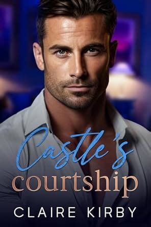 Castle's Courtship: A Billionaire Brother's Best Friend Romance (Babies ...
