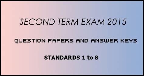 Second Term Exam 2015 - Question Papers & Answer Key - Standards 1 to 8